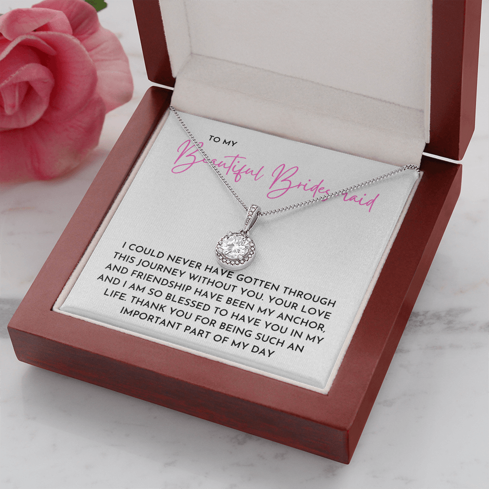 To My Beautiful Bridesmaid - Eternal Hope Necklace