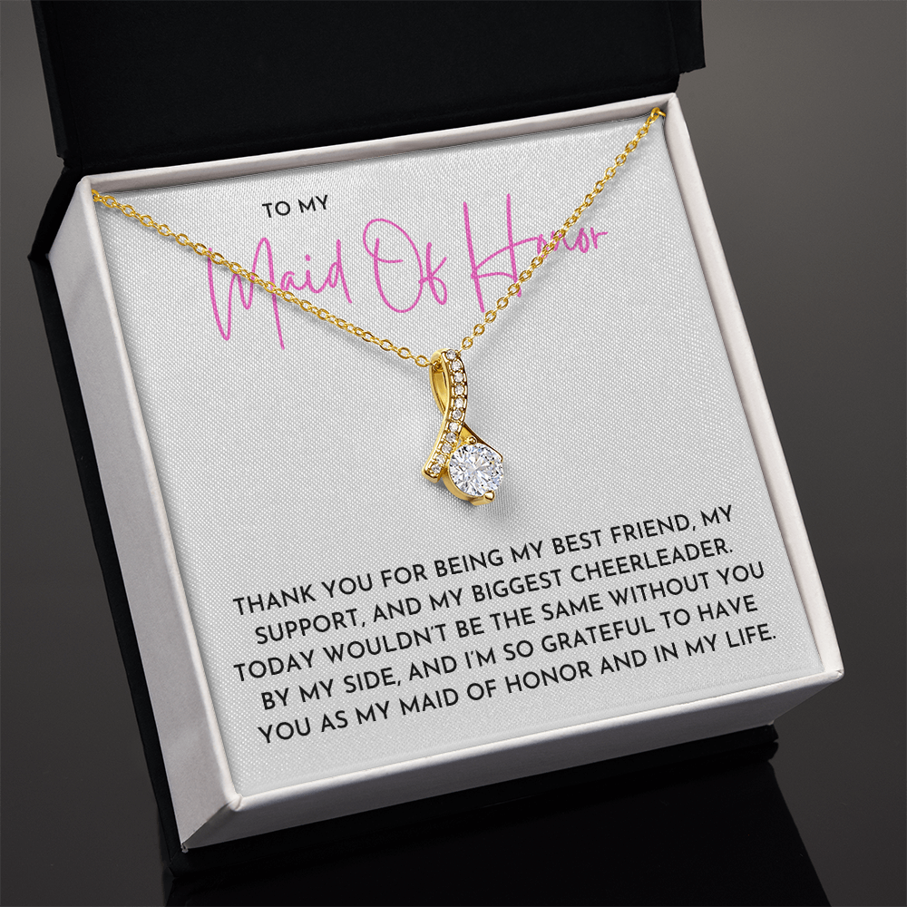 To My Maid Of Honor- Alluring Beauty Necklace