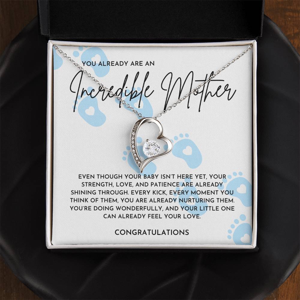 You Are Already An Incredible Mother - Forever Love Necklace
