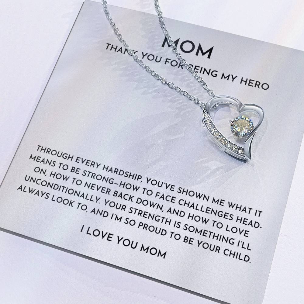 Mom, Thank You For Being My Hero- Forever Love Necklace