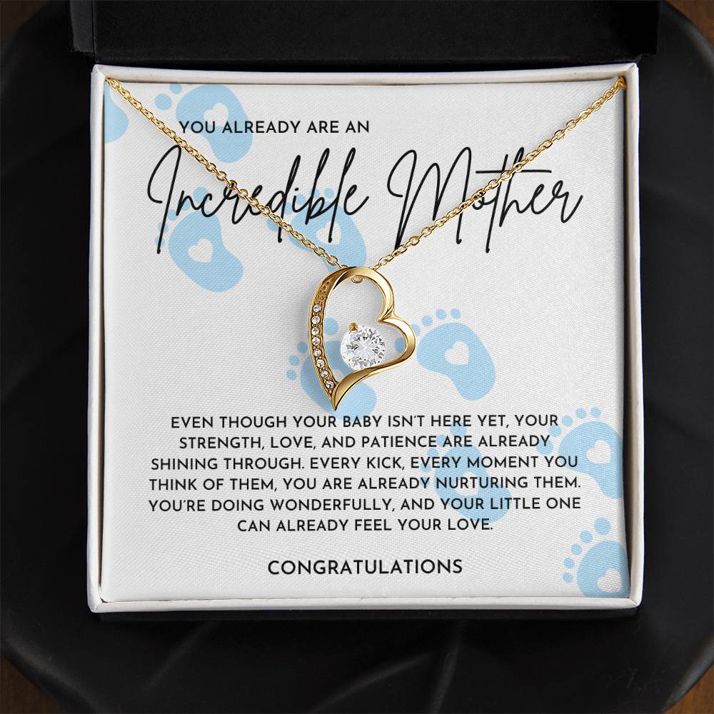 You Are Already An Incredible Mother - Forever Love Necklace