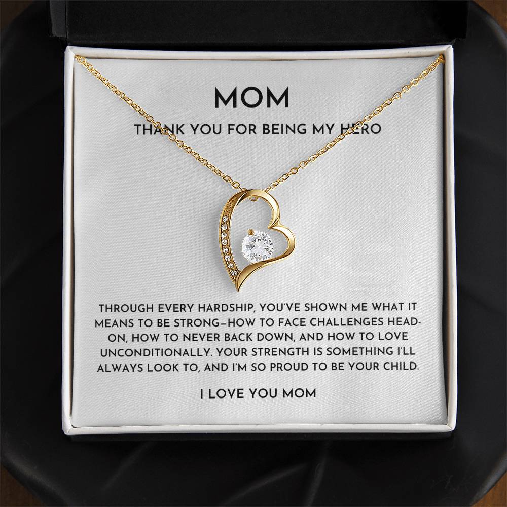 Mom, Thank You For Being My Hero- Forever Love Necklace