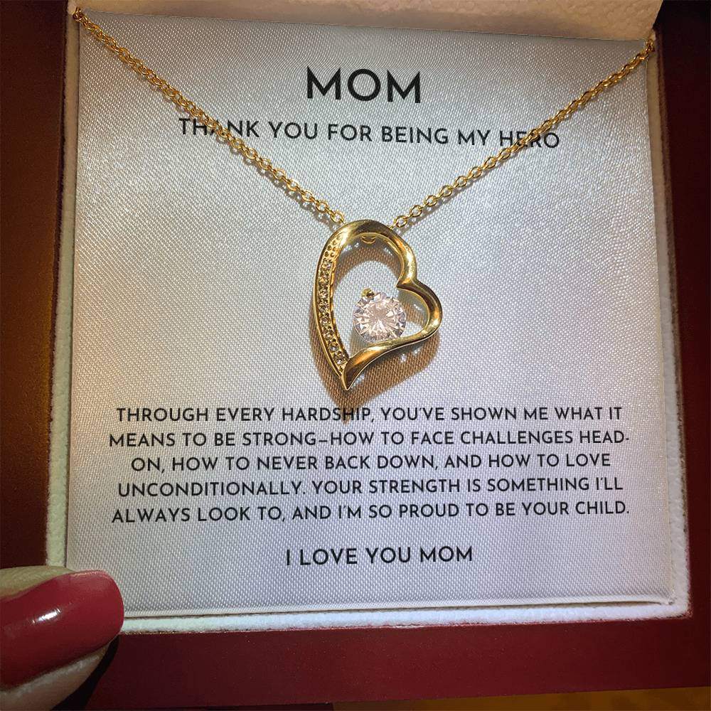 Mom, Thank You For Being My Hero- Forever Love Necklace