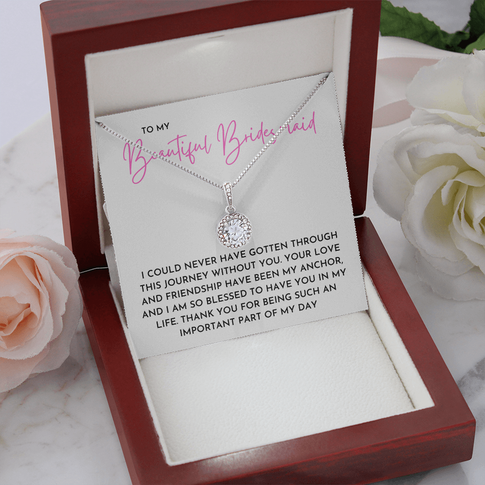To My Beautiful Bridesmaid - Eternal Hope Necklace
