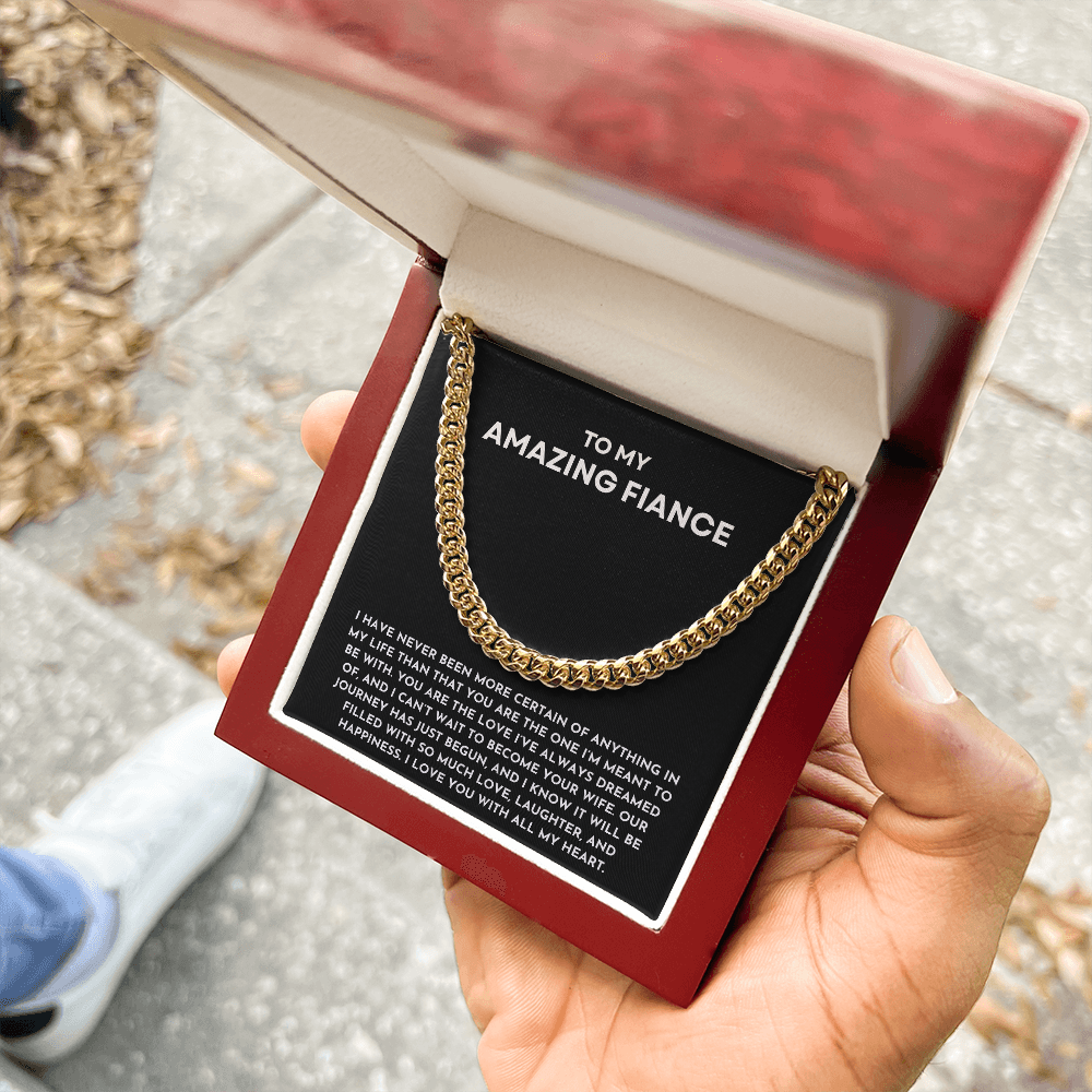 To My Amazing Fiancé Cuban Link Chain Necklace | Anniversary, Proposal, or Valentine’s Day Gift for Him