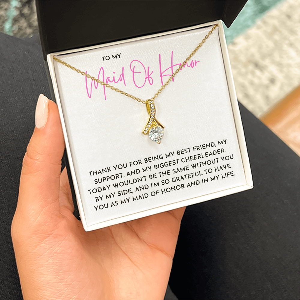 To My Maid Of Honor- Alluring Beauty Necklace