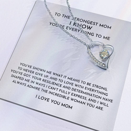 To The Strongest Mom I Know- Forever Love Necklace