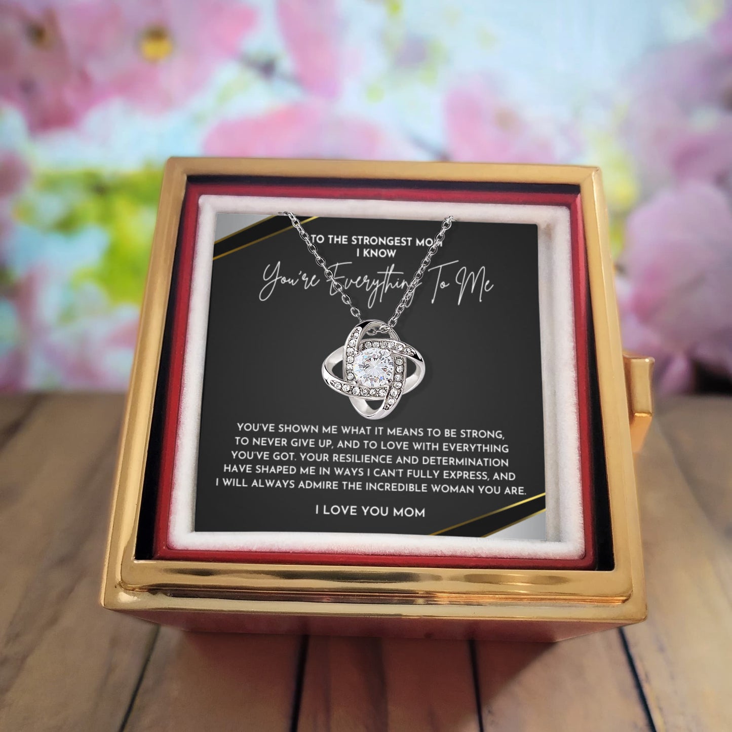 To The Strongest Mom I Know You're Everything To Me Necklace- Rotating Rose Box